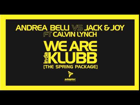 Andrea Belli vs Jack & Joy ft Calvin Lynch_We Are InDaKlubb (Jack & Joy in Detroit Dub)