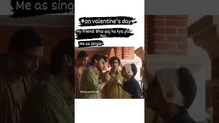valentine's day status/for single/Munna bhaiya/funny video 😂/ memes
