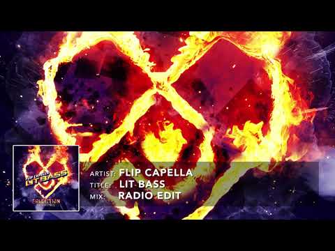 Flip Capella - Lit Bass