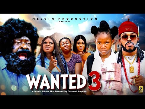 WANTED season 3 - KANAYO.O.KANAYO, CHIMAMANDA AUGUSTINE, MALEEK MILTON | 2026 latest Nigerian movie 