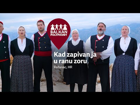 Kad zapivan ja u ranu zoru – Ražanac, HR