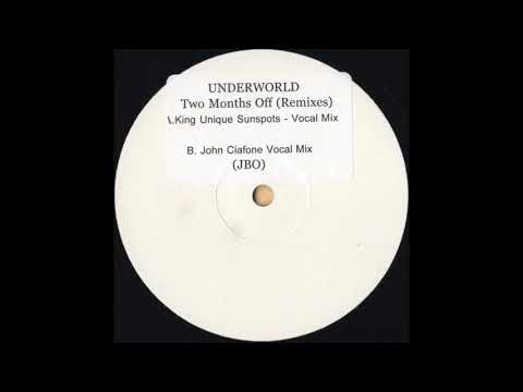 Underworld ‎– Two Months Off King Unique Sunspots Vocal Mix HD
