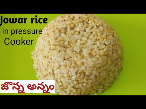 జొన్న అన్నం తయారీ |Jonna annam in pressure cooker | Jonna annam recipe in telugu | Jowar rice recipe