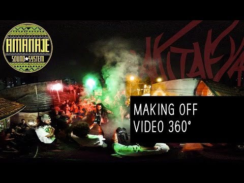 Amanajé - Akitafya (MAKING OFF Video 360°)