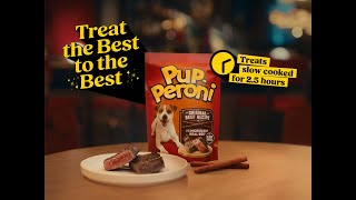 Pup-Peroni Treat the Best to the Best.