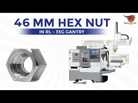 46 MM HEX NUT REALTECH CNC IN RL 35G GANTRY || REALTECHCNC VD-435