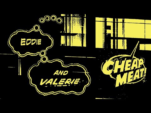 Cheap Meat - Eddie & Valerie (Official Video)