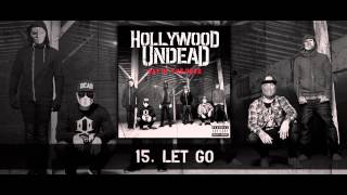 Hollywood Undead - Let Go (Bonus Track) [w/Lyrics]