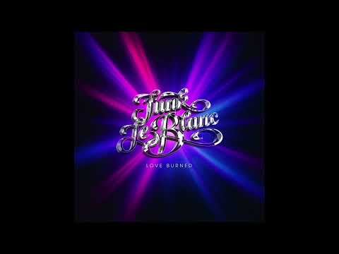 Funk LeBlanc - Love Burned