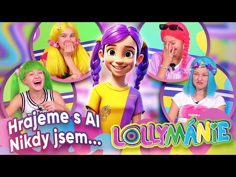 Nikdy jsem...zpovídá nás AI! Co na sebe práskneme?│ LOLLYMÁNIE