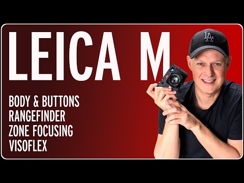 Why the Leica M System? - What's the Philosophy of the legendary Rangefinder Camera?