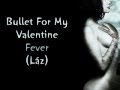 Bullet For My Valentine - Fever magyar felirattal ...