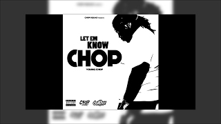 YOUNG CHOP -  IM FOR SURE ft Chopsquad