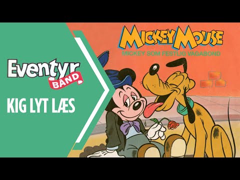 Mickey Mouse - Mickey som festlig vagabond | Dansk Lydbog | Eventyrbånd Nr. 44