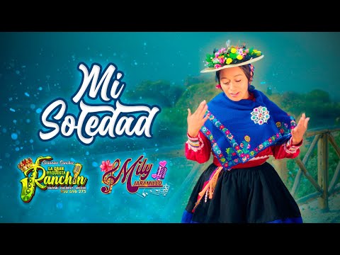 Mily Jaramillo - Mi Soledad | La Gran Orquesta Ranchin | PRIMICIA 2026 | Video Oficial 960696275
