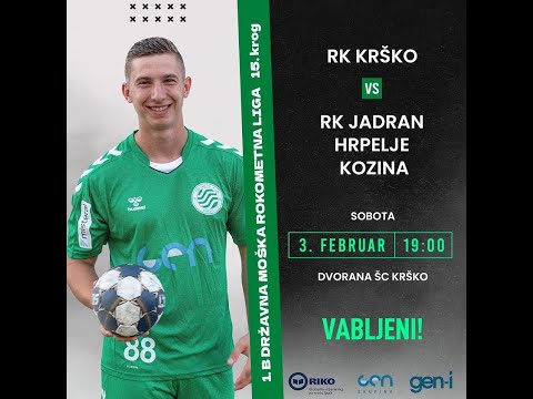 15.KROG - 1.B DRL - MOŠKI (2023/24): RK KRŠKO : RK JADRAN HRPELJE - KOZINA [PRENOS]
