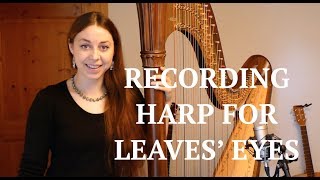 Recording Harp for LEAVES&#39; EYES - Sign of the Dragonhead