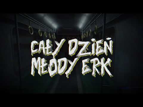 mlodyERK - Cały dzień