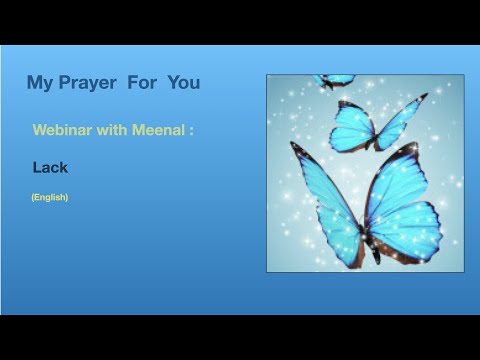 Webinar with Meenal :Lack... I don't have enough!