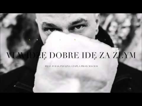 Kear Deluks - Widzę dobre idę za złym feat. Juras, Paulina Czapla