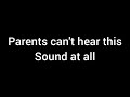 Only Kids Can Hear This Sound