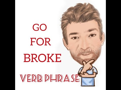 English Tutor Nick P Verb Phrase (295) Go for Broke - Origin
