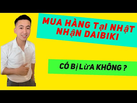 Mua hàng tại nhật nhận daibiki vẫn bị lừa ?Phan Đình Toàn Jp