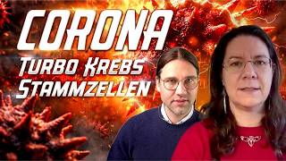 Spike-Protein - Turbokrebs - Stammzellen: Aktuelle Entwicklungen zu Corona und Impfstoffen