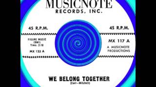 WE BELONG TOGETHER, The Videls, Musicnote #117  1963