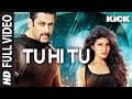 Tu Hi Tu FULL VIDEO Song Kick Neeti Mohan Salman Khan Jacqueline Fernandez