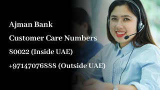 Ajman Bank Customer Care Number | 24x7 Helpline Contact Number