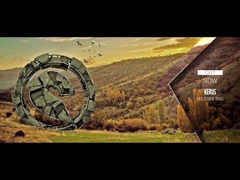 Nick Atom & TENGS - Kerus (Original Mix)
