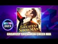 Greatest Showman Cheer Mix