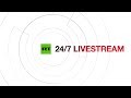RT News: On-air livestream 24/7 (HD) RT News: On-air livestream 24/7 (HD)