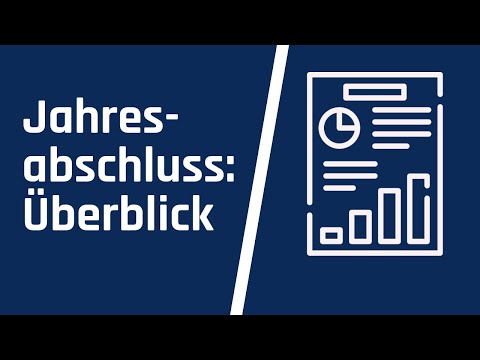 Der Jahresabschluss - Ein Überblick