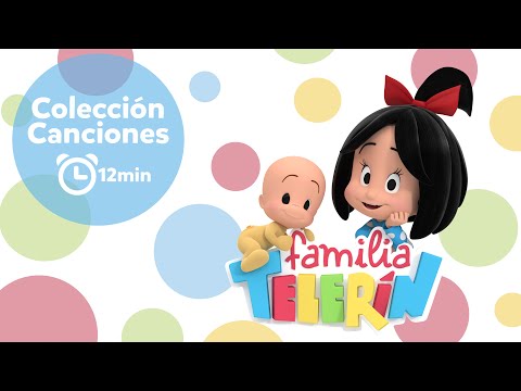 Familia Telerín. Colección Canciones Infantiles para Niños (12 minutos).