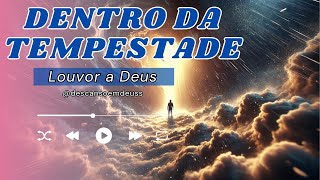 ???? DENTRO ???? Da tempestade: A Luz que ✅ ME Encontra! #buscainterior #COMPANHIADIVINA