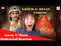 Azeem-O-Shaan Shahenshah Song REACTION!