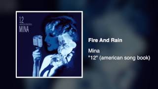 Mina - Fire and rain [&quot;12&quot; (American Song Book) 2012]
