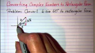 Converting Complex Numbers to Rectangular form