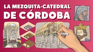 La historia de la Mezquita-Catedral de Córdoba