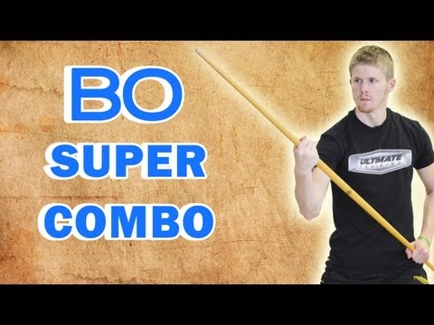 The Complete Beginner's Guide to Bo Staff: Super Combo