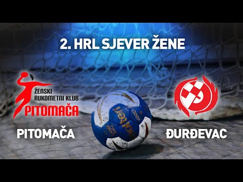 ŽRK Pitomača vs ŽRK Đurđevac I 6. kolo I 2. HRL Sjever - Žene