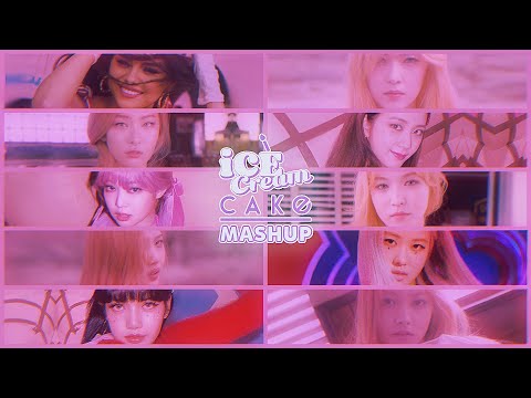 【MASHUP】- BLACKPINK, Selena Gomez × Red Velvet - Ice Cream × Ice Cream Cake