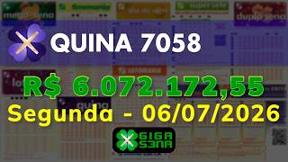 Resultado da Quina 7058, Segunda-feira, 06/07/2026