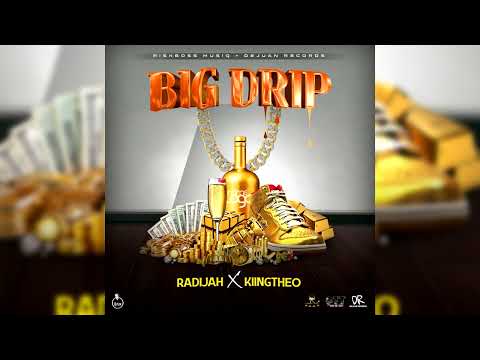 RADIJAH X KIINGTHEO - BIG DRIP (Official Audio)