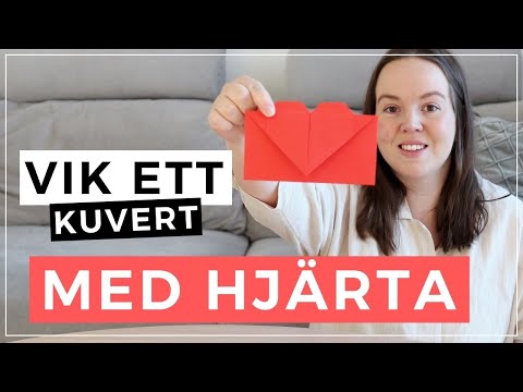 VIK ETT KUVERT MED ETT HJÄRTA | pyssel alla hjärtans dag