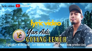 Download lagu GOYANG LEMUH / YAN ADI ( AUDIO VIDIO) #lagu_bali #liriklagu mp3