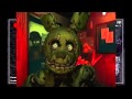 FNAF spring trap golden and FNAF4 