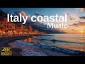 Sounds Of Italy 2 Hours Of Mediterranean Chill Ocean Breeze Vibes